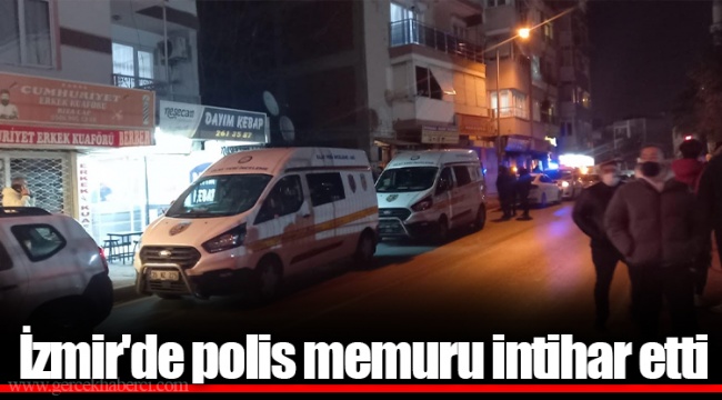İzmir'de polis memuru intihar etti