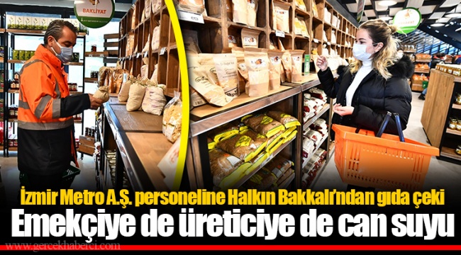 İzmir Metro A.Ş. personeline Halkın Bakkalı’ndan gıda çeki