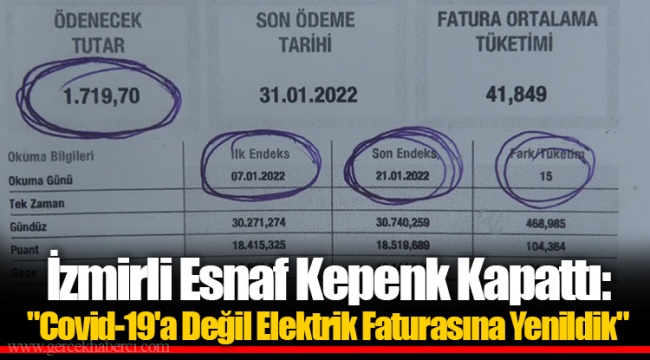 İzmirli Esnaf Kepenk Kapattı: &quot;Covid-19&#039;a Değil Elektrik Faturasına Yenildik&quot;
