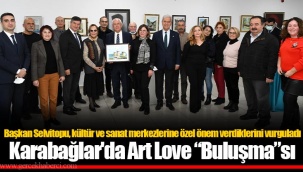 Karabağlar'da Art Love “Buluşma”sı