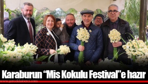 Karaburun “Mis Kokulu Festival”e hazır