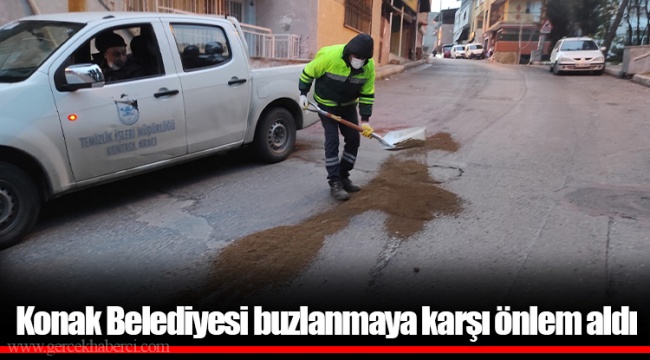 Konak Belediyesi buzlanmaya karşı önlem aldı