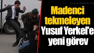 Madenci tekmeleyen Yusuf Yerkel'e yeni görev
