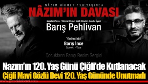 Nazım’ın 120. Yaş Günü Çiğli’de Kutlanacak