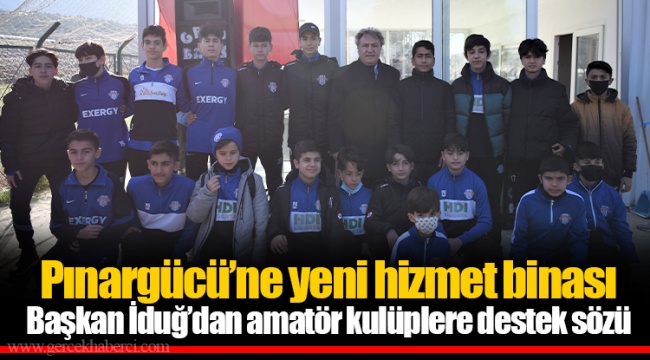 Pınargücü’ne yeni hizmet binası