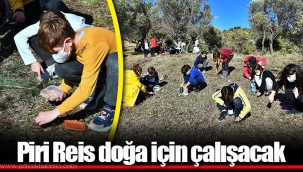 Piri Reis doğa için çalışacak