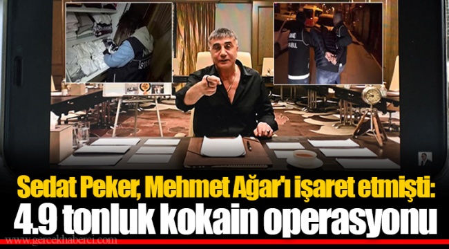 Sedat Peker, Mehmet Ağar'ı işaret etmişti: 4.9 tonluk kokain operasyonu