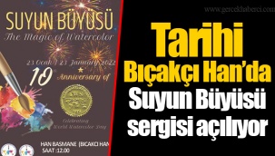 Tarihi Bıçakçı Han’da Suyun Büyüsü sergisi açılıyor