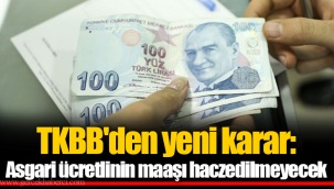 TKBB'den yeni karar: Asgari ücretlinin maaşı haczedilmeyecek