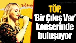TÖP, ‘Bir Çıkış Var’ konserinde buluşuyor