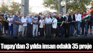 Tugay'dan 3 yılda insan odaklı 35 proje