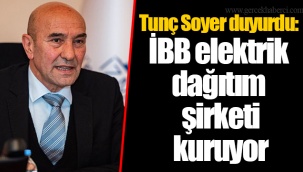 Tunç Soyer duyurdu: İBB elektrik dağıtım şirketi kuruyor