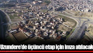 Uzundere’de üçüncü etap için imza atılacak
