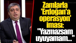 Zamlarla 'Erdoğan'a operasyon' iması: