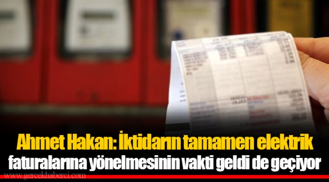 Ahmet Hakan: İktidarın tamamen elektrik faturalarına yönelmesinin vakti geldi de geçiyor