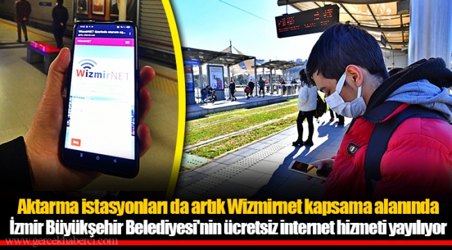 Aktarma istasyonları da artık Wizmirnet kapsama alanında