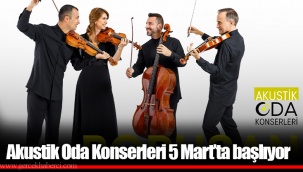 Akustik Oda Konserleri 5 Mart’ta başlıyor