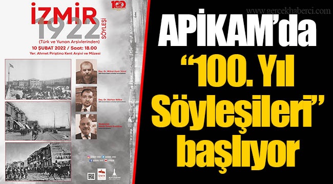 APİKAM’da “100. Yıl Söyleşileri” başlıyor
