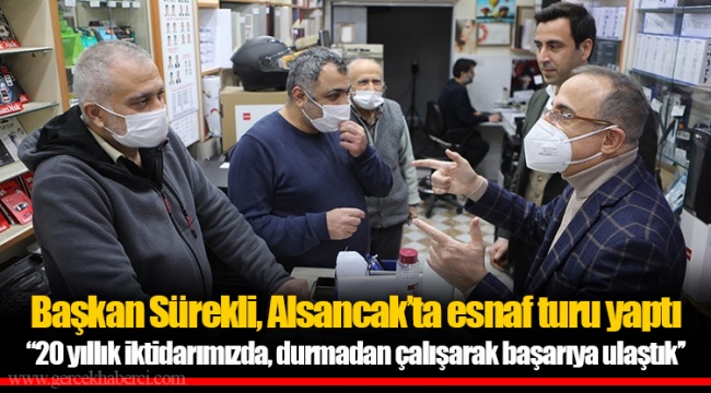 Başkan Sürekli, Alsancak’ta esnaf turu yaptı