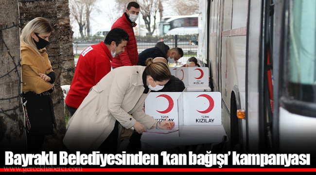 Bayraklı Belediyesinden ‘kan bağışı’ kampanyası