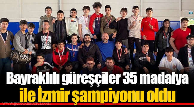 Bayraklılı güreşçiler 35 madalya ile İzmir şampiyonu oldu