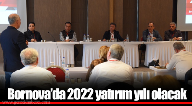 Bornova’da 2022 yatırım yılı olacak