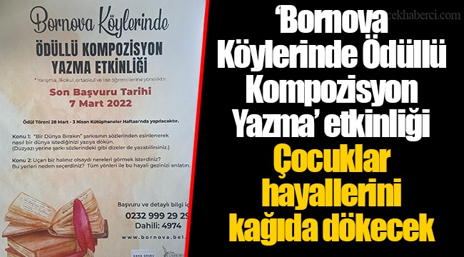 ‘Bornova Köylerinde Ödüllü Kompozisyon Yazma’ etkinliği Çocuklar hayallerini kağıda dökecek