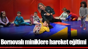 Bornovalı miniklere hareket eğitimi