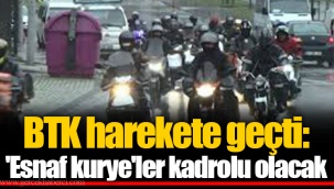 BTK harekete geçti: 'Esnaf kurye'ler kadrolu olacak