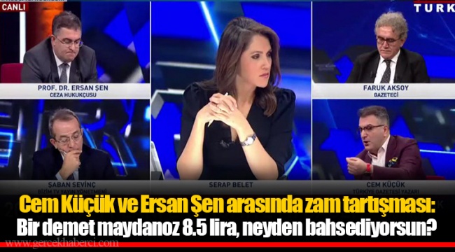 Cem Küçük ve Ersan Şen arasında zam tartışması: Bir demet maydanoz 8.5 lira, neyden bahsediyorsun?
