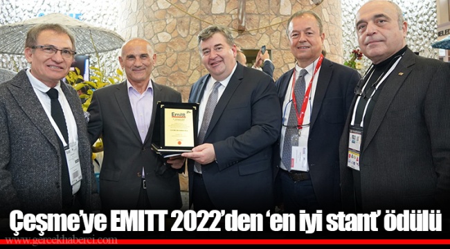 Çeşme'ye EMITT 2022'den 'en iyi stant' ödülü
