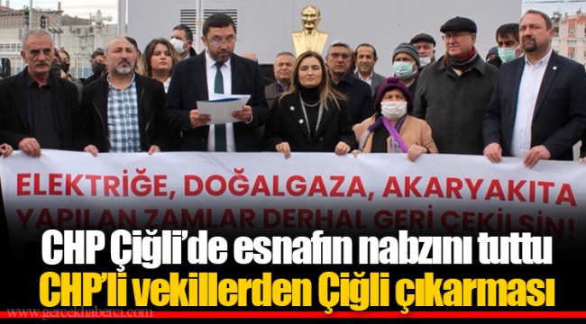 CHP Çiğli’de esnafın nabzını tuttu