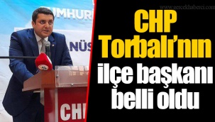 CHP Torbalı’nın ilçe başkanı belli oldu