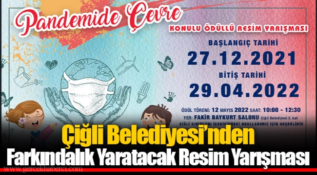 Çiğli Belediyesi’nden Farkındalık Yaratacak Resim Yarışması