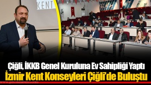 Çiğli, İKKB Genel Kuruluna Ev Sahipliği Yaptı
