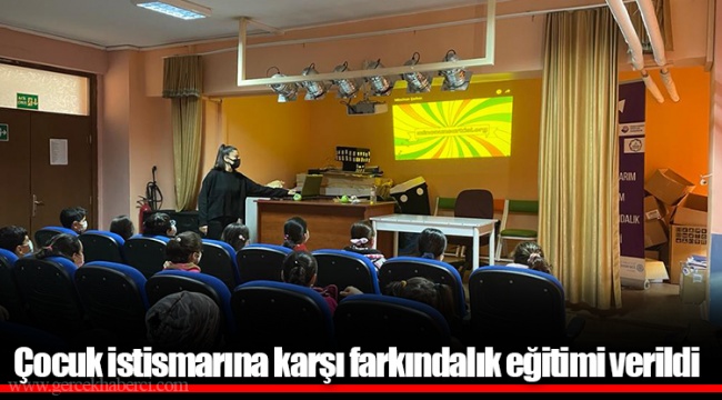 Çocuk istismarına karşı farkındalık eğitimi verildi