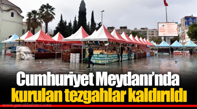Cumhuriyet Meydanı’nda kurulan tezgahlar kaldırıldı