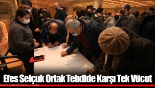 Efes Selçuk Ortak Tehdide Karşı Tek Vücut