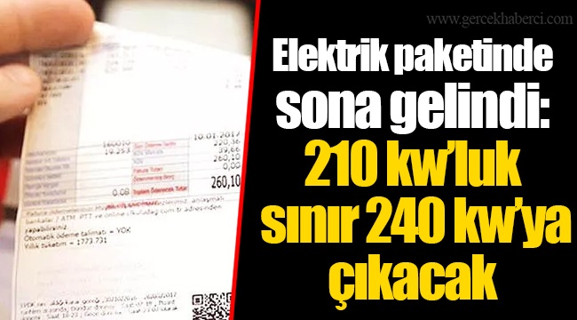 Elektrik paketinde sona gelindi: 210 kw’luk sınır 240 kw’ya çıkacak