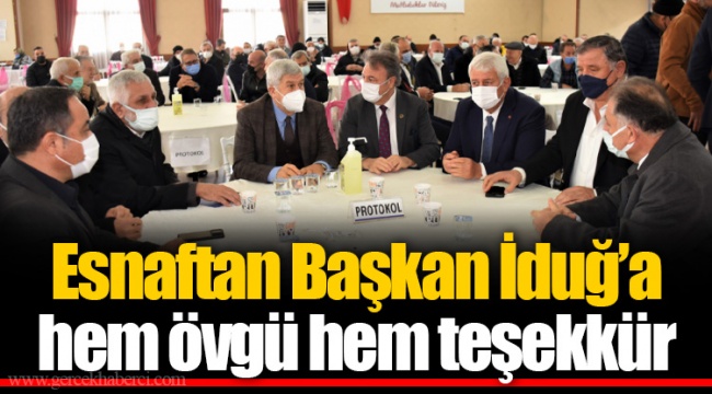 Esnaftan Başkan İduğ’a hem övgü hem teşekkür