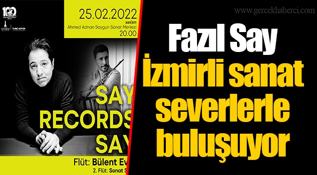 Fazıl Say İzmirli sanatseverlerle buluşuyor