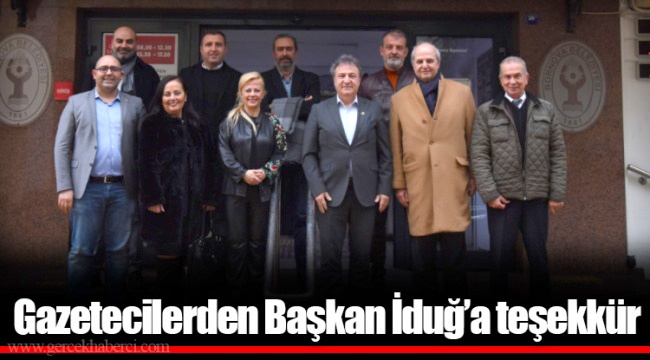 Gazetecilerden Başkan İduğ'a teşekkür 