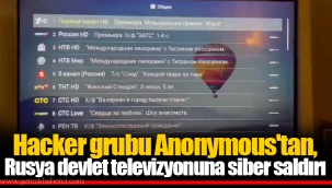 Hacker grubu Anonymous'tan, Rusya devlet televizyonuna siber saldırı