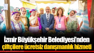 İzmir Büyükşehir Belediyesi’nden çiftçilere ücretsiz danışmanlık hizmeti