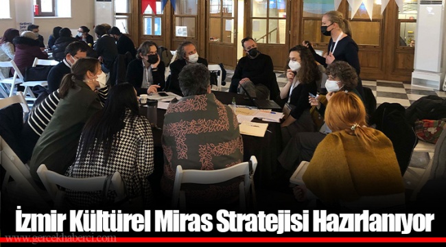 İzmir Kültürel Miras Stratejisi Hazırlanıyor