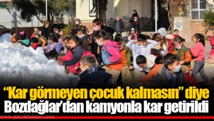 “Kar görmeyen çocuk kalmasın” diye Bozdağlar’dan kamyonla kar getirildi