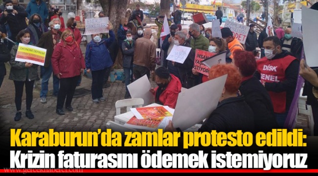 Karaburun’da zamlar protesto edildi: Krizin faturasını ödemek istemiyoruz