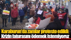 Karaburun’da zamlar protesto edildi: Krizin faturasını ödemek istemiyoruz
