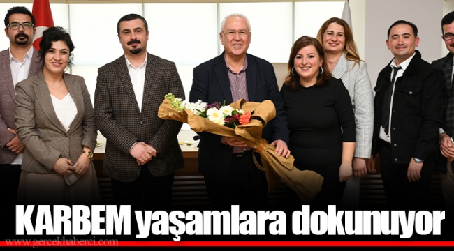 KARBEM yaşamlara dokunuyor