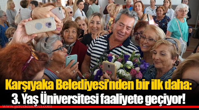 Karşıyaka Belediyesi’nden bir ilk daha: 3. Yaş Üniversitesi faaliyete geçiyor!